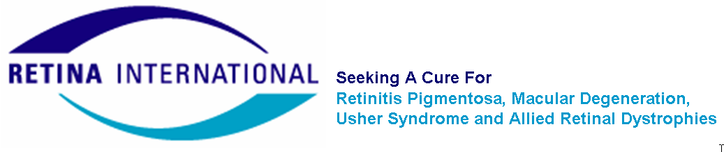 Retina International - Seeking a cure for Retinitis Pigmentosa, Macular Degeneration, Usher Syndrome and Allied Retinal Dystrophies